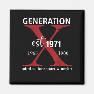 Aimant Génération X Est. 1971 Élevé Sur L'Eau De Tuyau Et