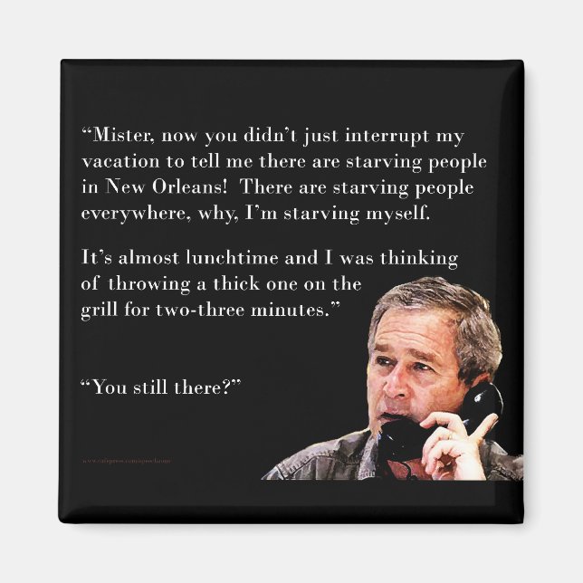 Aimant George W. Bush affamé (Devant)
