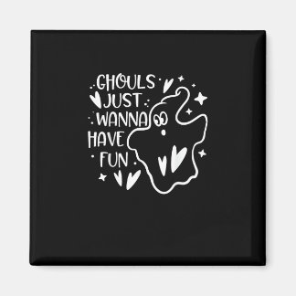 Aimant Ghouls veut juste s'amuser amusant Halloween drôle