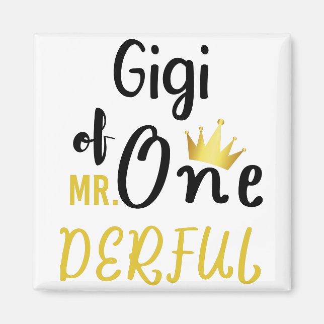 Aimant Gigi de Mr Onederful Funny 1er Anniversaire T-shir (Devant)