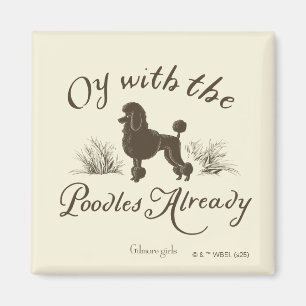 Aimant Gilmore Girls Oy avec les PoodlesDesign