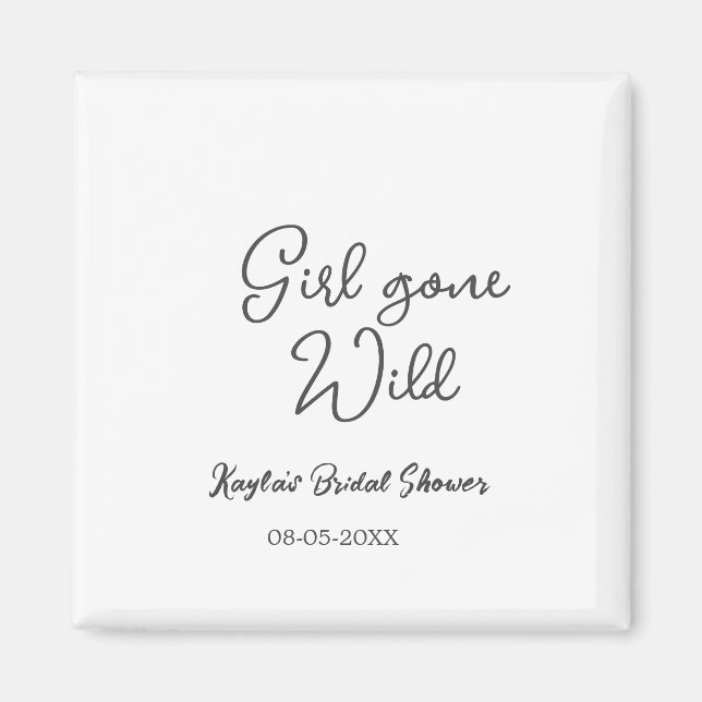 Aimant Girl gone wild bridal shower name date simple mini (Devant)