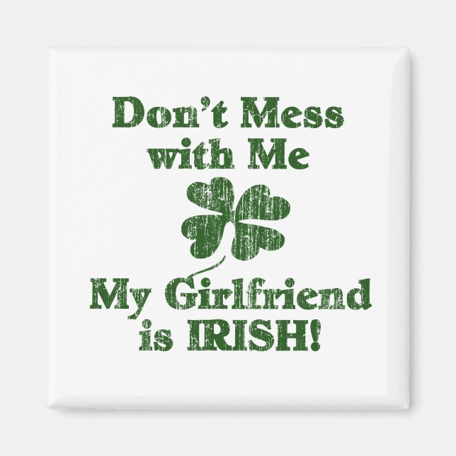 Aimant Girlfriend est irlandaise (Devant)