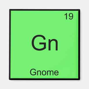 Aimant Gn - Gnome Funny Chimie Élément Symbole T-shirt