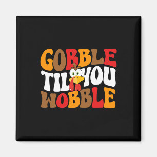Aimant Gobble jusqu'à ce que vous remuez Turquie Retro Au