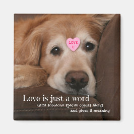 Aimant Golden Retriever Love Is Just a Word Valentine