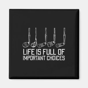 Aimant Golf Clubs Life Full Important Choix Funny Golfe
