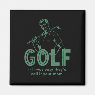 Aimant Golf si c'était facile, ils l'appelleraient votre