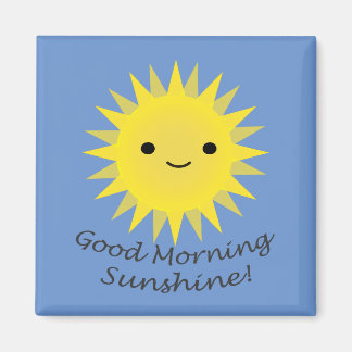 Aimant Good morning Sunshine Cute Kawaii Sun