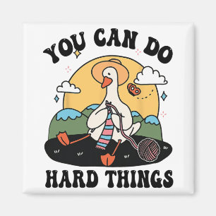Aimant Goose You Can Do Dur Thing Test Day
