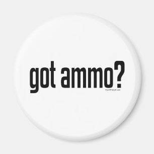 Aimant Got Ammo ?