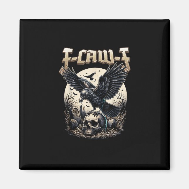 Aimant Gothic Skull F Caw F Crow Humor Graphic (Devant)