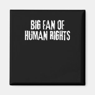 Aimant Grand Fan Des Droits Humains Audacieux Hommes De L