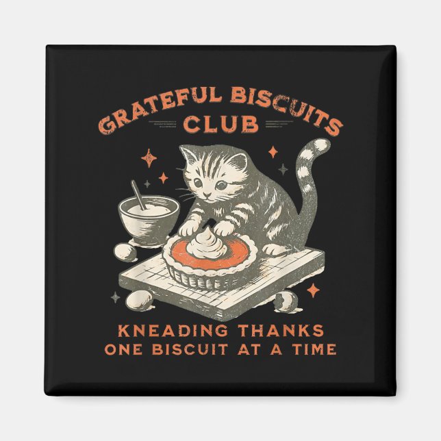 Aimant Grateful Biscuits Club Kneading Thanks One Biscuit (Devant)