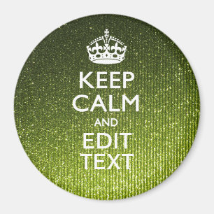 Aimant Green Glamour Keep Calm Your Text