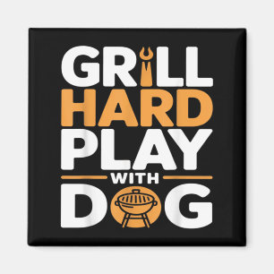 Aimant Grillez Fort Jouez Avec Chien Amateur De Barbecue 