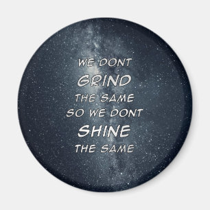 Aimant Grind & Shine Stars Inspiration Motivationnelle