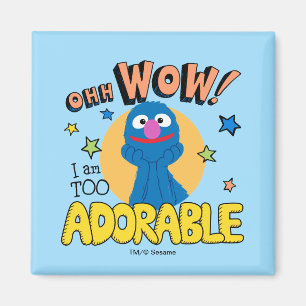 Aimant Grover   Je Suis Trop Adorable
