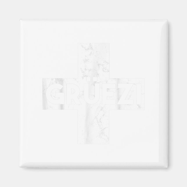 Aimant Grüessech Swiss Saying Grüezi Schweiz  (Devant)