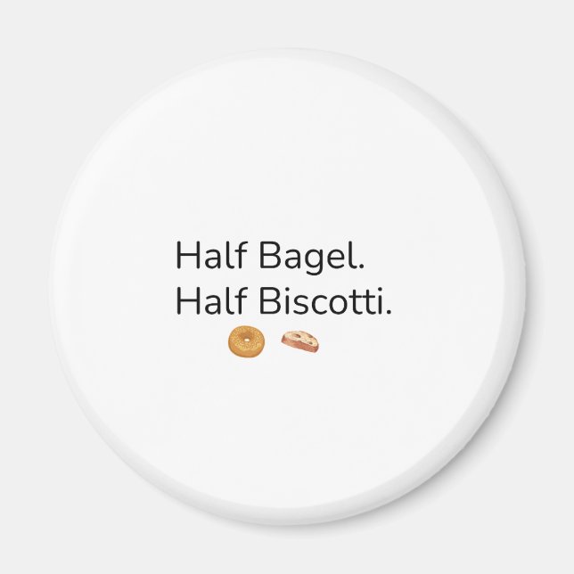 Aimant Half Bagel Half Biscotti (Devant)