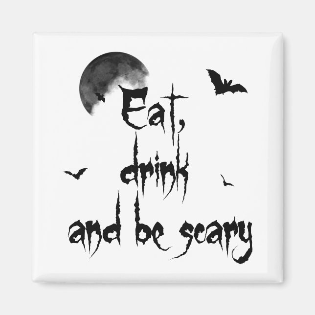 Aimant Halloween - Mangez, buvez et soyez effrayants (Devant)