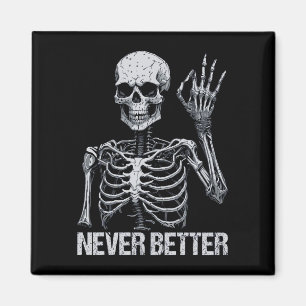Aimant Halloween Skeleton - Jamais mieux je