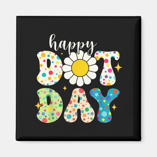 Aimant Happy Dot Day Funny For Kids Dot Day 2025 Lka Dot  (Devant)