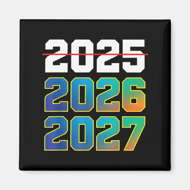 Aimant Happy New Year 2026 Coming Soon 2027 Funny 67 Meme (Devant)