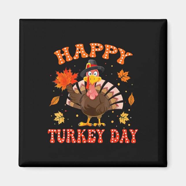 Aimant Happy Turkey Day Shirt For Women Happy Thanksgivin (Devant)