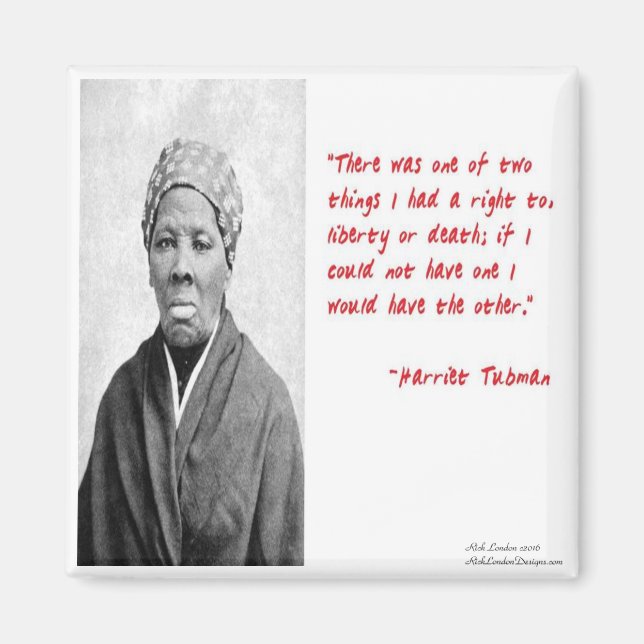 Aimant Harriet Tubman "Liberté Ou Mort" Citations Cadeaux (Devant)