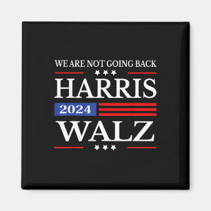 Aimant Harris Waltz 2024 Nous ne rentrons pas Kamala Harr
