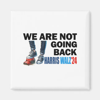 Aimant Harris Waltz 2024 Nous ne rentrons pas Kamala Harr