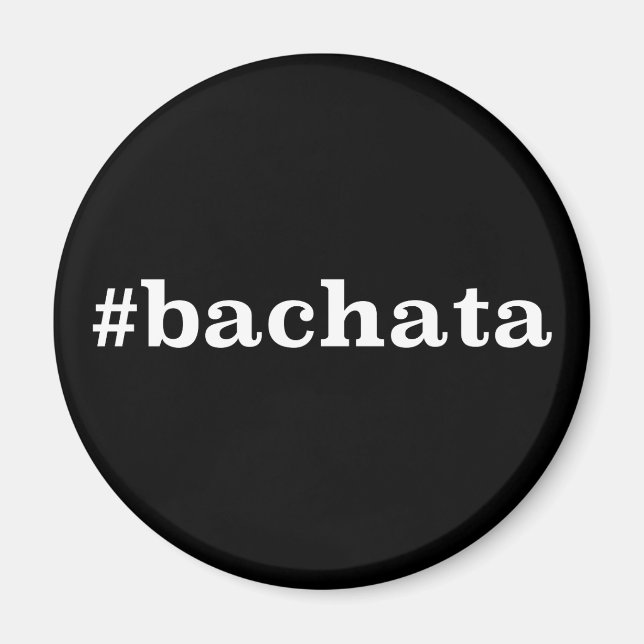 Aimant Hashtag Bachata (Devant)