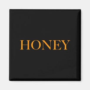 Aimant Haut Tel Que Honey - Pour Hommes Femmes Garçon