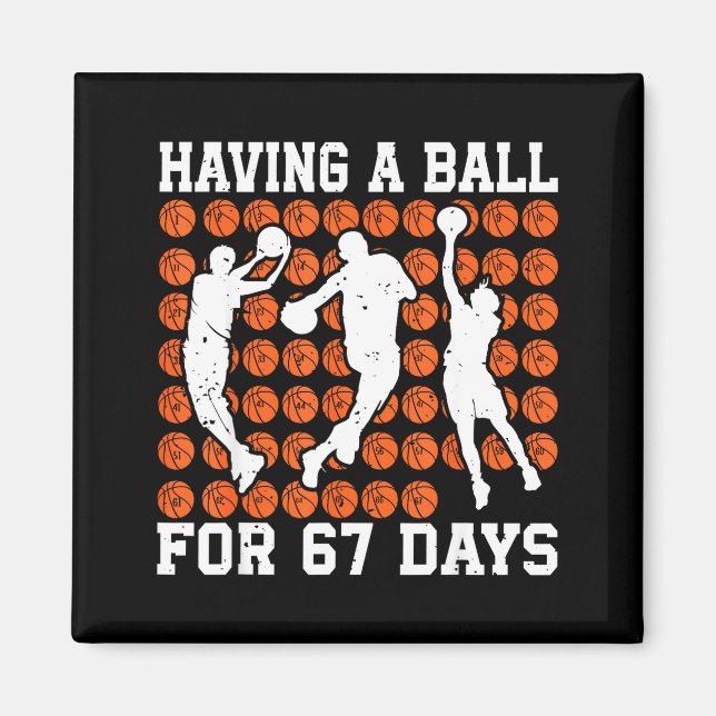 Aimant Having A Ball For 67 Days Basketball Player Studen (Devant)