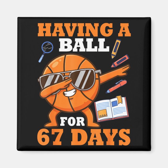 Aimant Having A Ball For 67 Days Dabbing Basketball Playe (Devant)