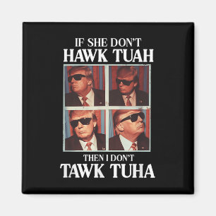 Aimant Hawk Tush 2024 Hawk Tuah Trump Embarring Airport