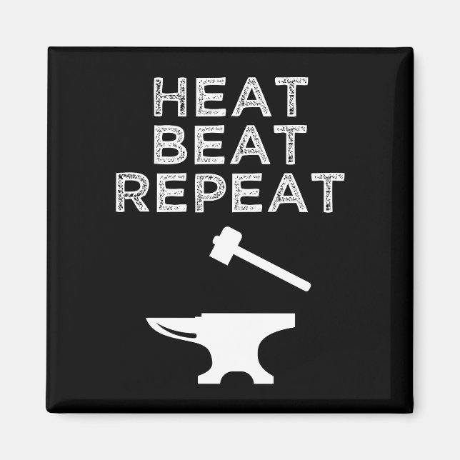 Aimant Heat Beat Répéter Funny Blacksmithing (Devant)