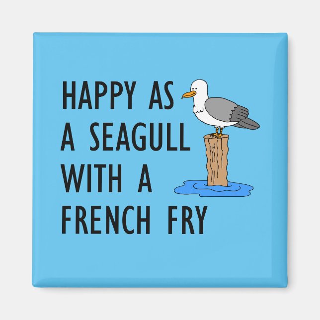Aimant Heureux Comme Un Mouette Avec Un Fry Français (Devant)