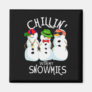 Aimant Hip-hop Music Noël Snowman Chillin Avec Mon Sn