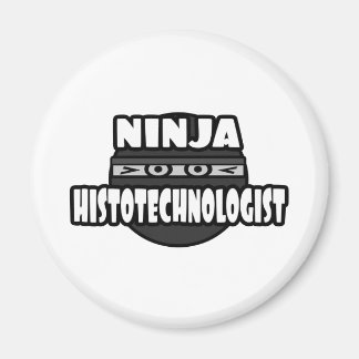 Aimant Histotechnologue Ninja