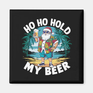 Aimant Ho Ho Tenez Mon Bouteille de Bière Noël en Juillet