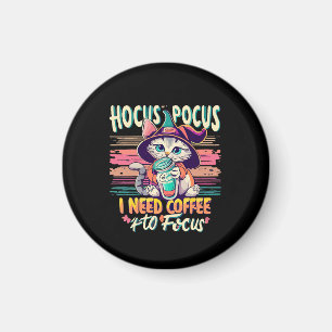 Aimant Hocus Focus - J'ai besoin de café pour me concentr