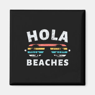 Aimant Hola Beaches Cadeaux Amusant Famille Vacances Plag