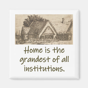 Aimant Home Is The Grandest - Citation À La Maison