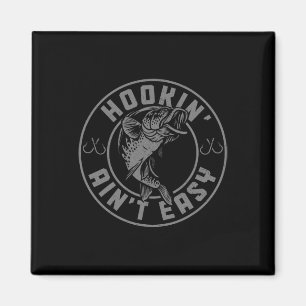 Aimant Hookin' Aint Easy Funny Pêcheur Vintage