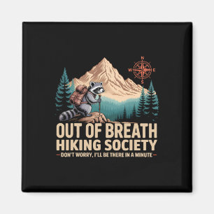 Aimant Hors Respiration Randonnée Society Camping Raccoon