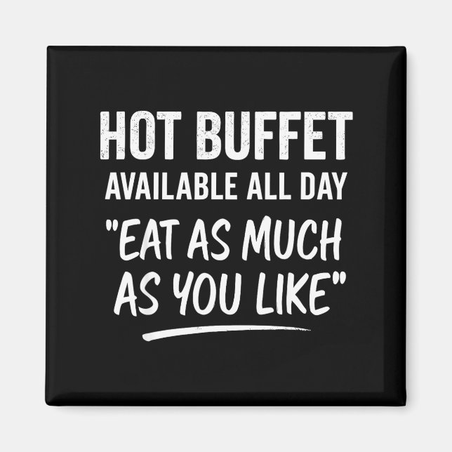 Aimant Hot Buffet Available All Day Eat As Much As You Li (Devant)
