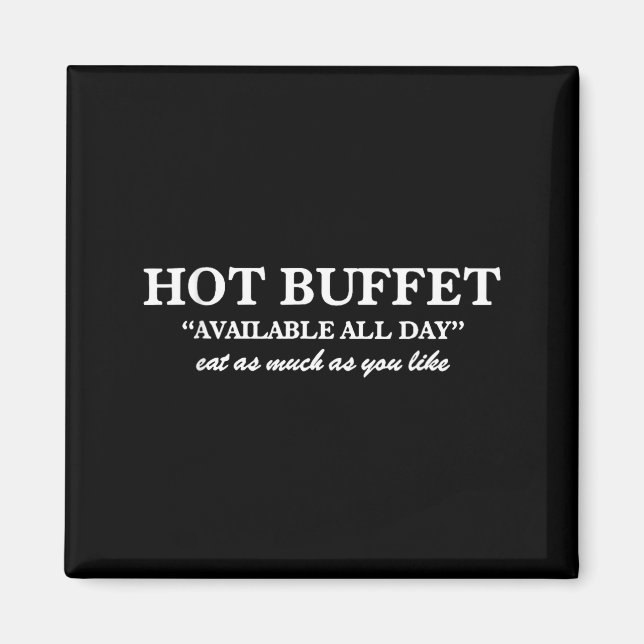 Aimant Hot Buffet Available All Day Eat As Much As You Li (Devant)