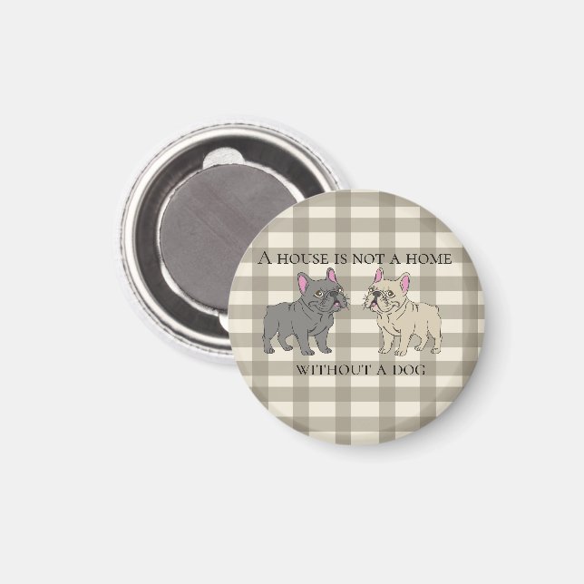 Aimant House is not a home without a dog (Recto/Verso)